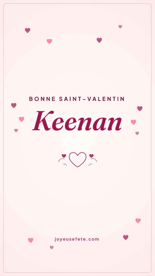 Image « Bonne Saint-Valentin Keenan » au format story