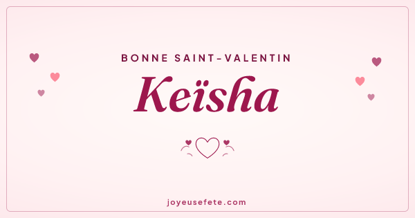 Image « Bonne Saint-Valentin Keïsha » au format large