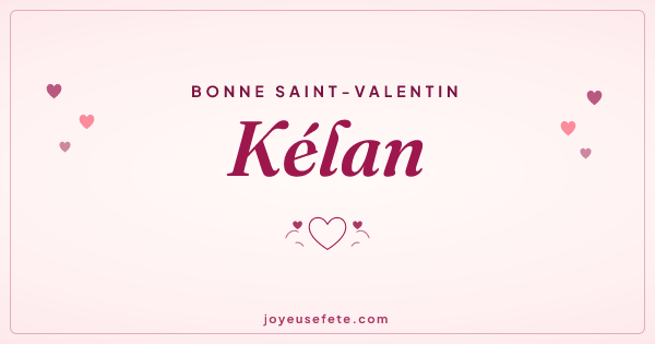 Image « Bonne Saint-Valentin Kélan » au format large