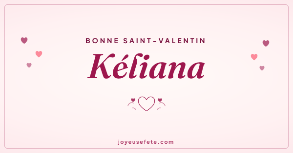Image « Bonne Saint-Valentin Kéliana » au format large