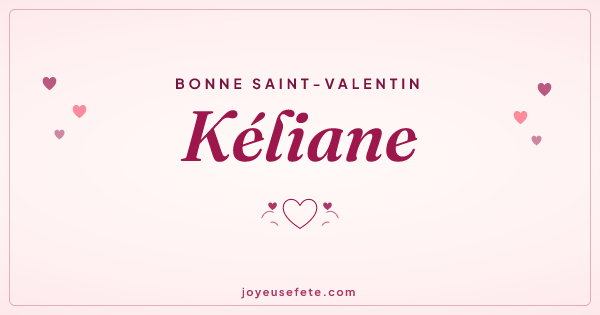 Image « Bonne Saint-Valentin Kéliane » au format large