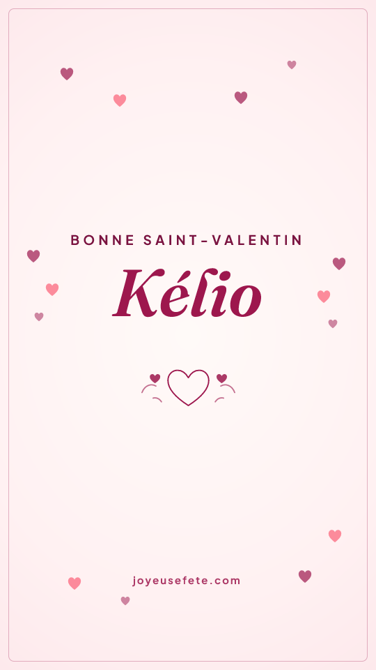 Image « Bonne Saint-Valentin Kélio » au format story