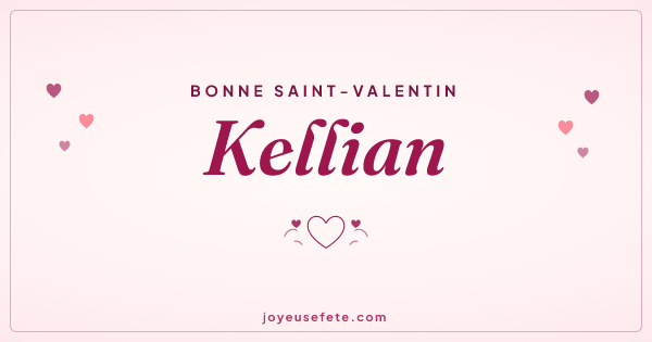Image « Bonne Saint-Valentin Kellian » au format large
