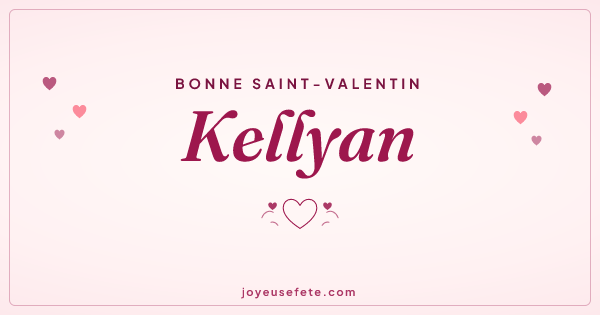 Image « Bonne Saint-Valentin Kellyan » au format large