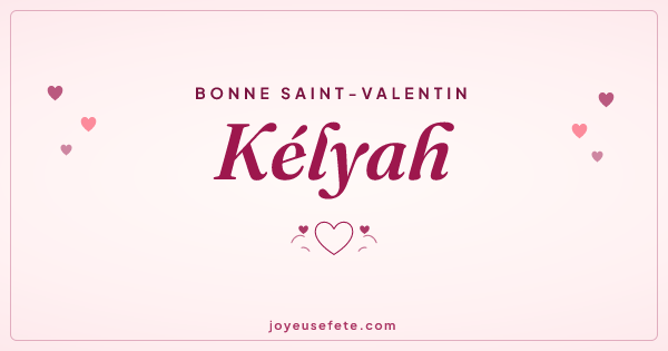 Image « Bonne Saint-Valentin Kélyah » au format large