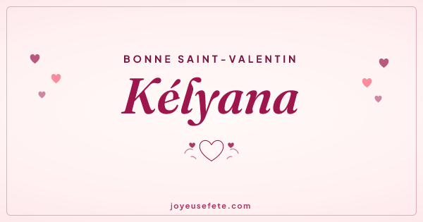 Image « Bonne Saint-Valentin Kélyana » au format large