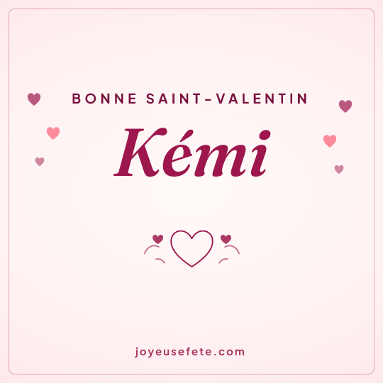Image carrée « Bonne Saint-Valentin Kémi » pour WhatsApp