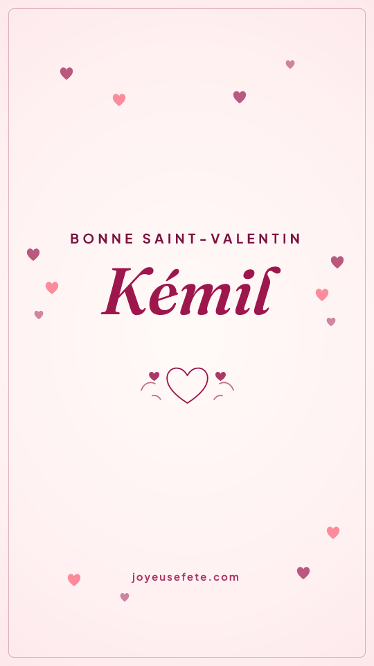 Image « Bonne Saint-Valentin Kémil » au format story