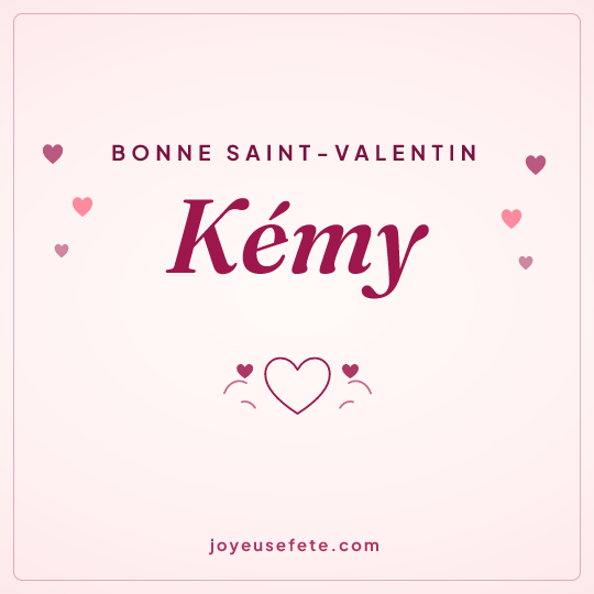 Image carrée « Bonne Saint-Valentin Kémy » pour WhatsApp