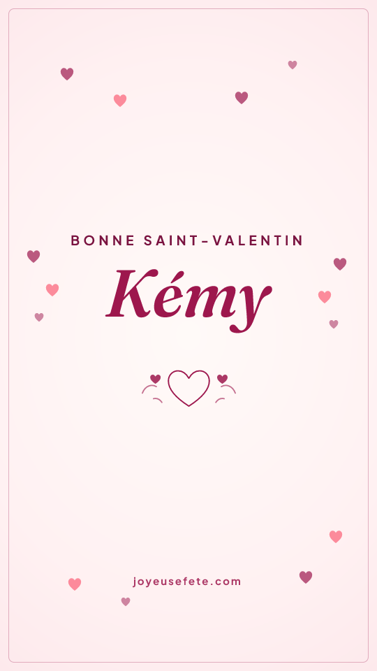Image « Bonne Saint-Valentin Kémy » au format story
