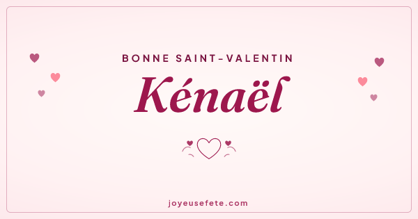 Image « Bonne Saint-Valentin Kénaël » au format large