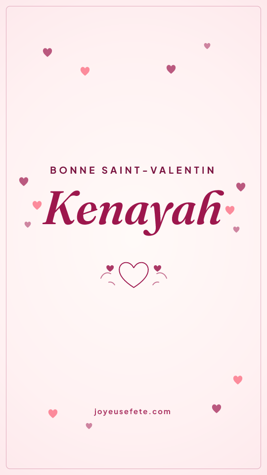 Image « Bonne Saint-Valentin Kenayah » au format story
