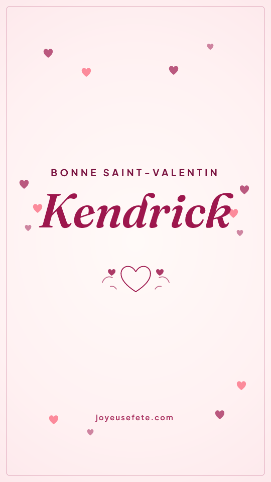 Image « Bonne Saint-Valentin Kendrick » au format story
