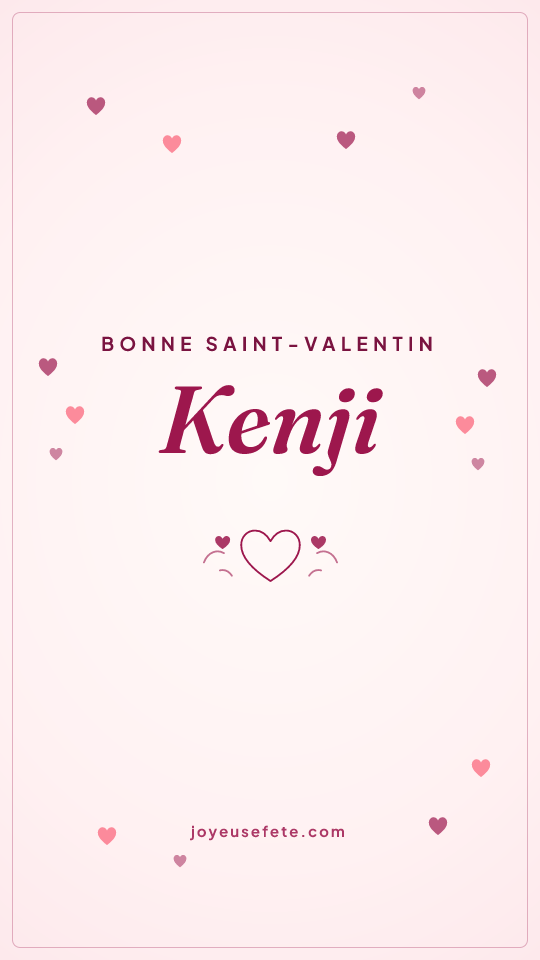 Image « Bonne Saint-Valentin Kenji » au format story