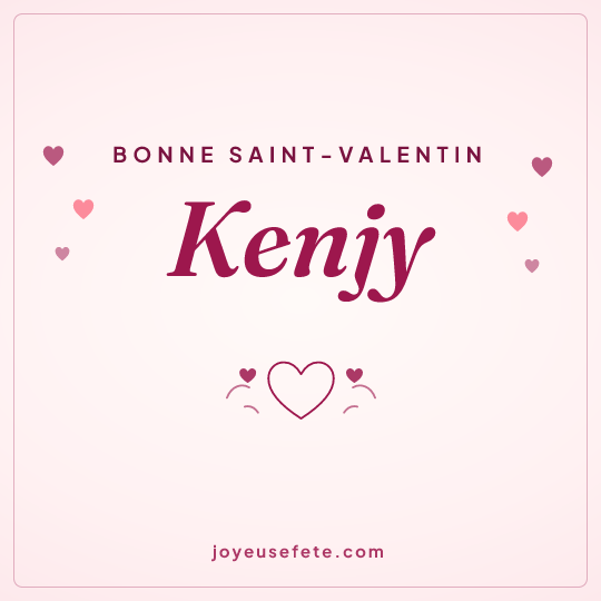 Image carrée « Bonne Saint-Valentin Kenjy » pour WhatsApp