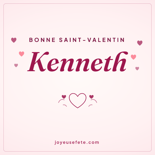 Image carrée « Bonne Saint-Valentin Kenneth » pour WhatsApp