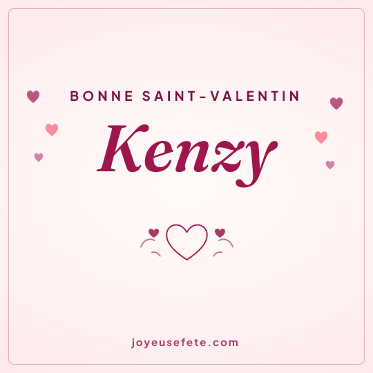 Image carrée « Bonne Saint-Valentin Kenzy » pour WhatsApp
