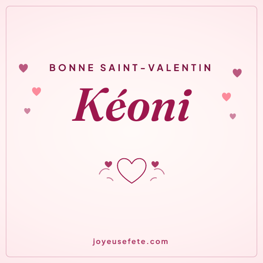 Image carrée « Bonne Saint-Valentin Kéoni » pour WhatsApp