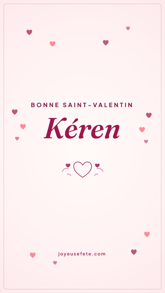 Image « Bonne Saint-Valentin Kéren » au format story