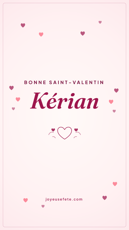 Image « Bonne Saint-Valentin Kérian » au format story