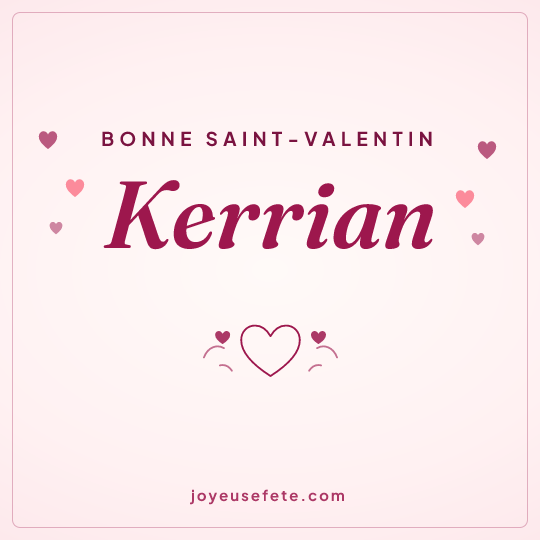 Image carrée « Bonne Saint-Valentin Kerrian » pour WhatsApp