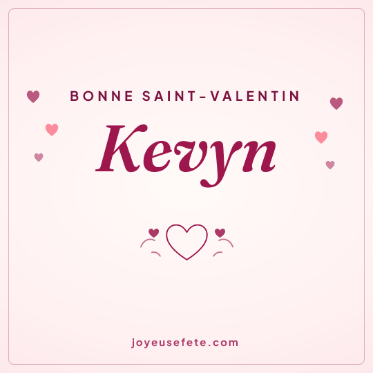 Image carrée « Bonne Saint-Valentin Kevyn » pour WhatsApp