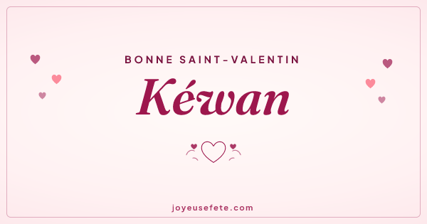 Image « Bonne Saint-Valentin Kéwan » au format large