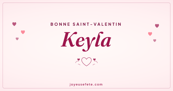 Image « Bonne Saint-Valentin Keyla » au format large