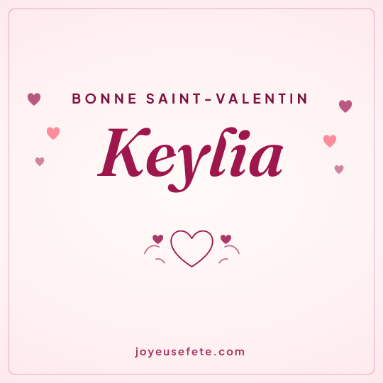 Image carrée « Bonne Saint-Valentin Keylia » pour WhatsApp