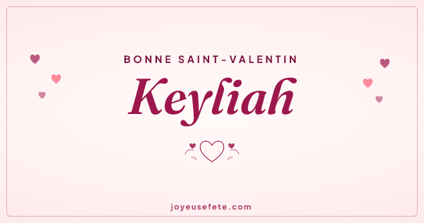 Image « Bonne Saint-Valentin Keyliah » au format large
