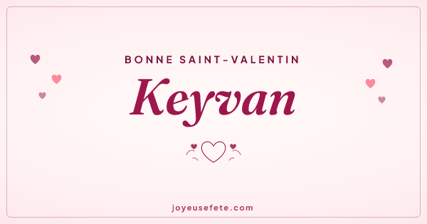 Image « Bonne Saint-Valentin Keyvan » au format large