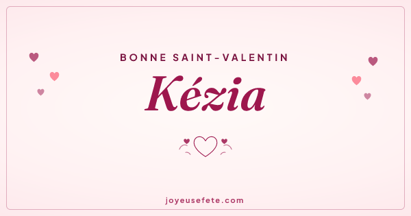 Image « Bonne Saint-Valentin Kézia » au format large