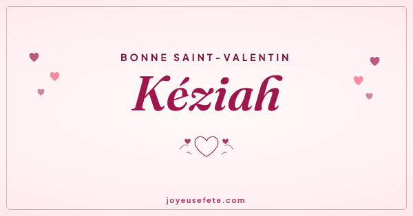 Image « Bonne Saint-Valentin Kéziah » au format large