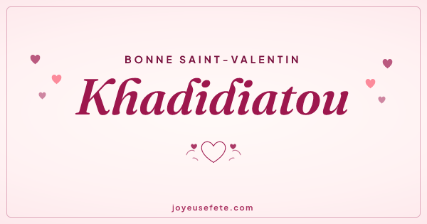 Image « Bonne Saint-Valentin Khadidiatou » au format large