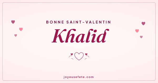 Image « Bonne Saint-Valentin Khalid » au format large