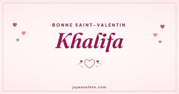 Image « Bonne Saint-Valentin Khalifa » au format large