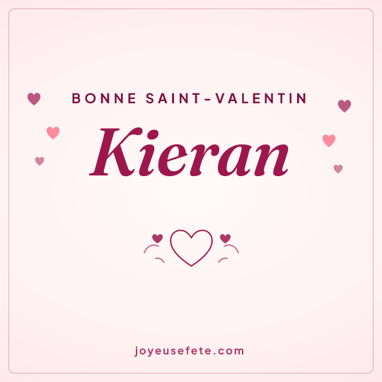 Image carrée « Bonne Saint-Valentin Kieran » pour WhatsApp