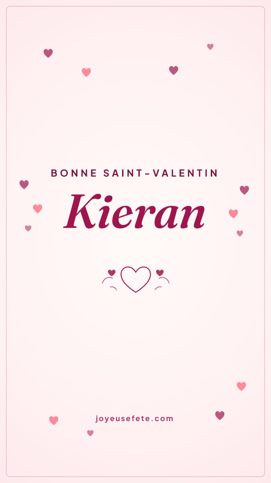 Image « Bonne Saint-Valentin Kieran » au format story