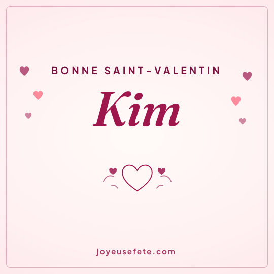 Image carrée « Bonne Saint-Valentin Kim » pour WhatsApp