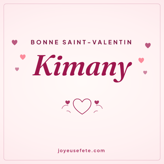 Image carrée « Bonne Saint-Valentin Kimany » pour WhatsApp