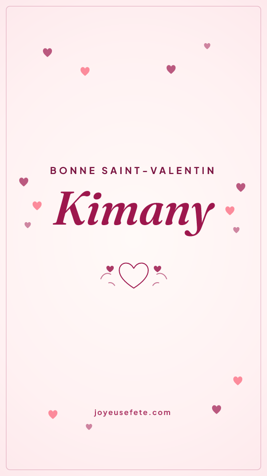 Image « Bonne Saint-Valentin Kimany » au format story