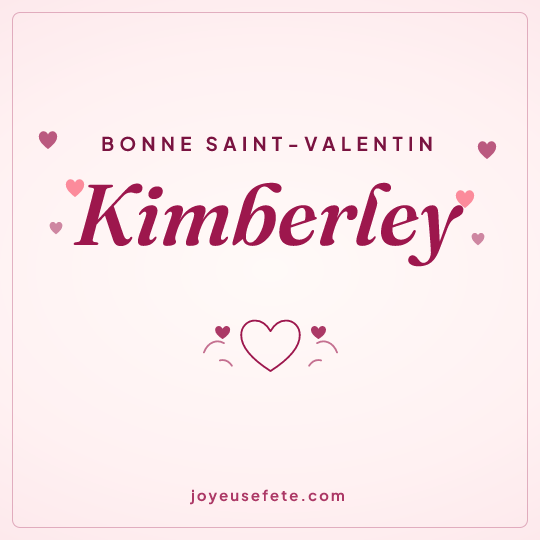 Image carrée « Bonne Saint-Valentin Kimberley » pour WhatsApp