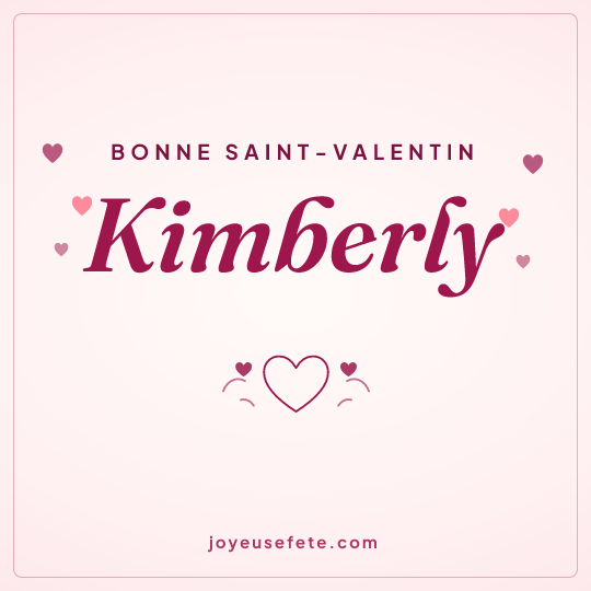 Image carrée « Bonne Saint-Valentin Kimberly » pour WhatsApp