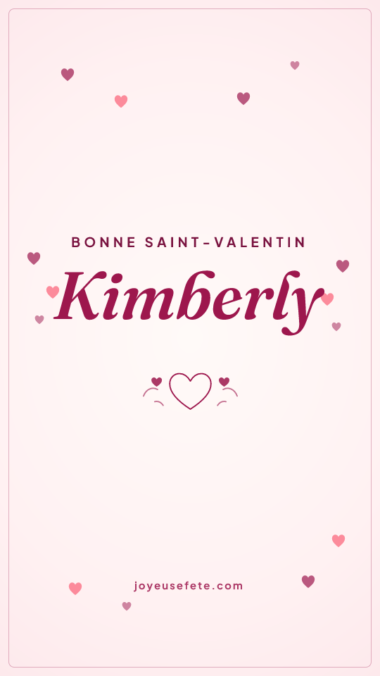 Image « Bonne Saint-Valentin Kimberly » au format story