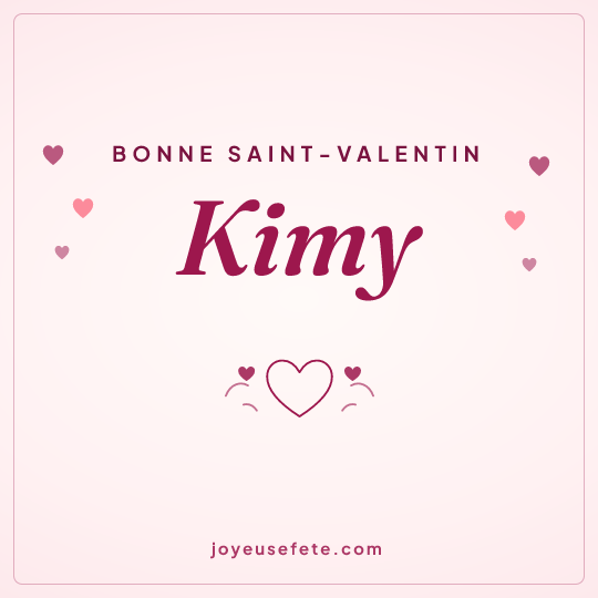Image carrée « Bonne Saint-Valentin Kimy » pour WhatsApp