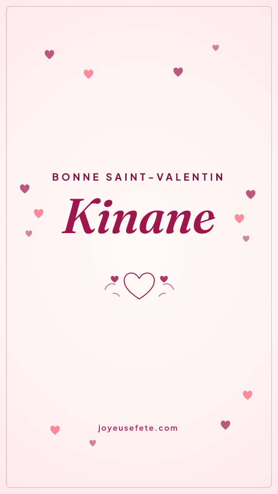 Image « Bonne Saint-Valentin Kinane » au format story