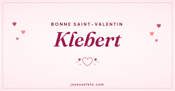 Image « Bonne Saint-Valentin Klebert » au format large