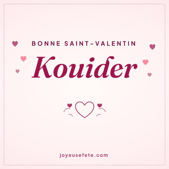 Image carrée « Bonne Saint-Valentin Kouider » pour WhatsApp