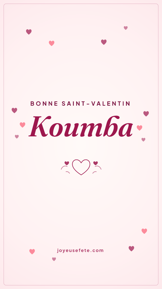 Image « Bonne Saint-Valentin Koumba » au format story