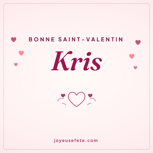 Image carrée « Bonne Saint-Valentin Kris » pour WhatsApp